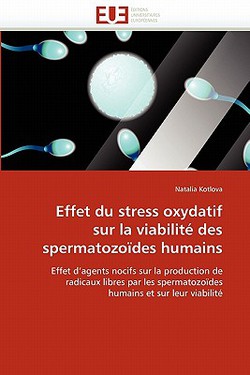 Effet Du Stress Oxydatif Sur La Viabilité Des Spermatozoïdes Humains|Kotlova-N