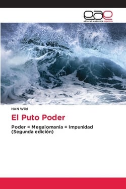 El Puto Poder|Han Wild