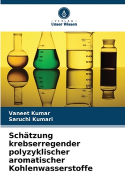 Schätzung krebserregender polyzyklischer aromatischer Kohlenwasserstoffe|Vaneet Kumar