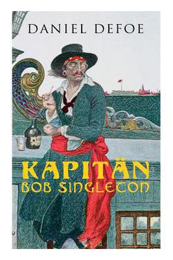 Kapitän Bob Singleton|Daniel Defoe