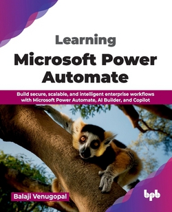 Learning Microsoft Power Automate|Balaji Venugopal