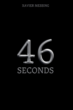 46 Seconds|Xavier Messing