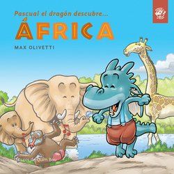 Pascual El Dragón Descubre África|Max Olivetti