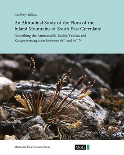An Altitudinal Study of the Flora of the Inland Mountains of South-East Greenland|Geoffrey Halliday