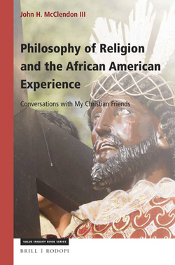 Philosophy of Religion and the African American Experience|John H. McClendon III