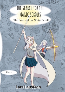 The Search for the Magic Scrolls|Lars Laustsen