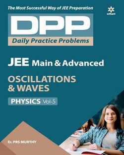 DPP Physics Volume-5|Er Murthy Prs (Raghava)