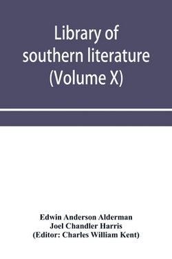 Library of southern literature (Volume X)|Edwin Anderson Alderman
