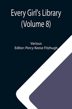 Every Girl's Library (Volume 8)|Various