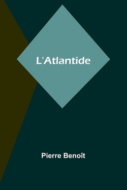 L'Atlantide|Pierre Benoît