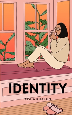 Identity|Aisha Khatun