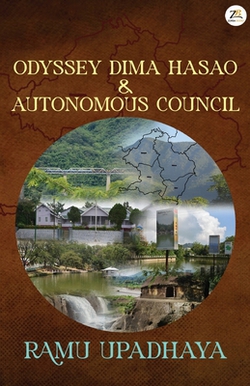 Odyssey Dima Hasao & Autonomous Council|Ramu Upadhaya