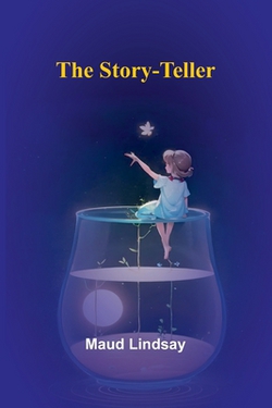 The Story-teller|Maud Lindsay