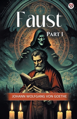 Faust Part 1|Johann Wolfgang Von Goethe