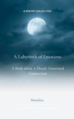 A Labyrinth of Emotions|Monaliza