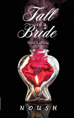 Fall of a Bride|Noush