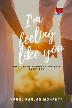 I'm Feeling Like You|Rahul Ranjan Mohanta