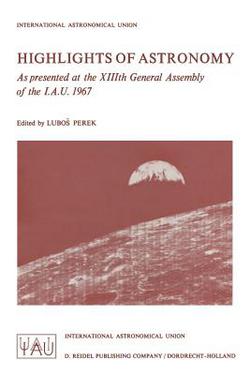 Highlights of Astronomy|L. Perek