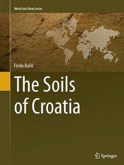 The Soils of Croatia|Ferdo Basic