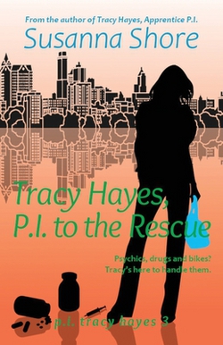 Tracy Hayes, P.I. to the Rescue|Susanna Shore