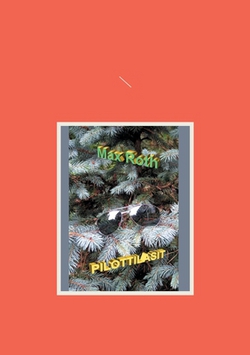 Pilottilasit|Max Roth