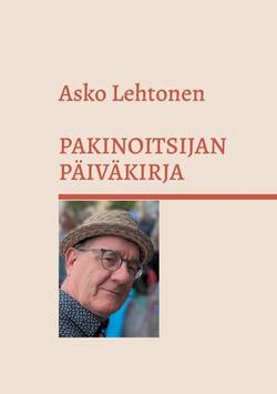 Pakinoitsijan päiväkirja|Asko Lehtonen