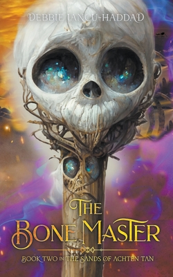 The Bone Master|Debbie Iancu-Haddad