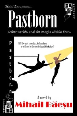 Pastborn|Mihail Băeșu