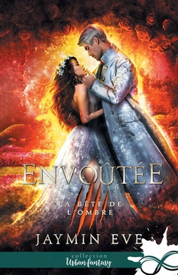 Envoûtée|Jaymin Eve