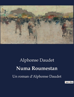 Numa Roumestan|Alphonse Daudet