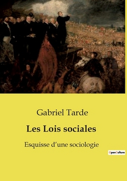 Les Lois sociales|Gabriel Tarde