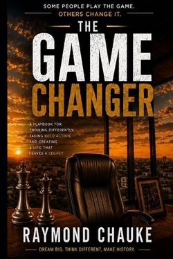 The Game Changer|Raymond Chauke