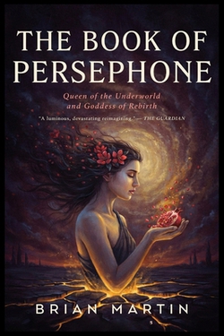 The Book of Persephone|Brian Martin