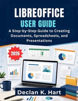Libreoffice User Guide|Declan K. Hart