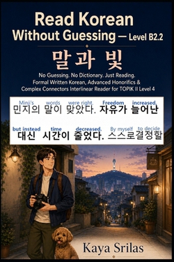 Read Korean Without Guessing - Level B2.2|Kaya Srilas