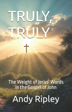 Truly, Truly|Andy Ripley
