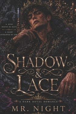 Shadow & Lace|, Night