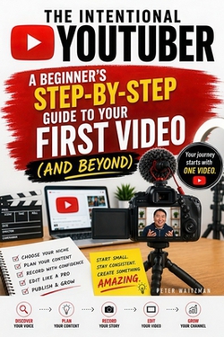 The Intentional YouTuber|Peter Waitzman