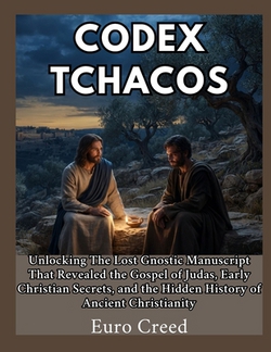 Codex Tchacos|Euro Creed