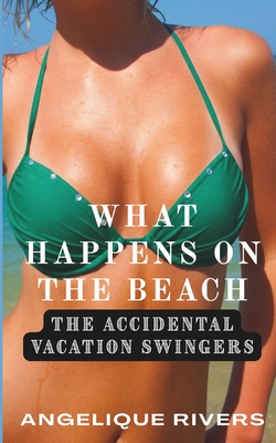 What Happens On The Beach|Angelique Rivers