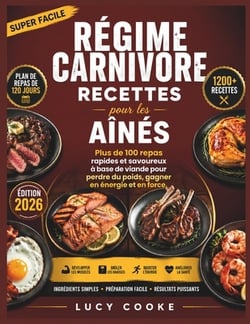 Régime carnivore Recettes pour les aînés|Lucy Cooke