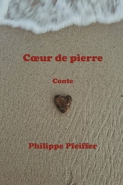 Coeur de pierre|Philippe Pfeiffer
