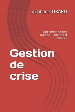Gestion de crise|Stéphane Tirard