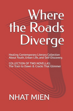 Where the Roads Diverge|Nhat Mien