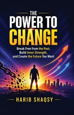 The Power to Change|Harib Shaqsy