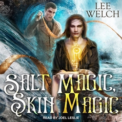 Salt Magic Skin Magic Lib/E|Lee Welch