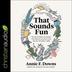 That Sounds Fun|Annie F. Downs