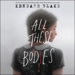 All These Bodies|Kendare Blake