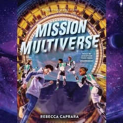 Mission Multiverse|Rebecca Caprara