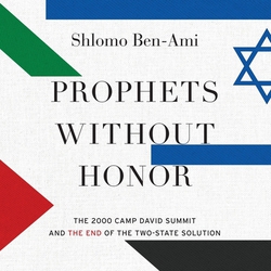 Prophets Without Honor|Shlomo Ben-Ami